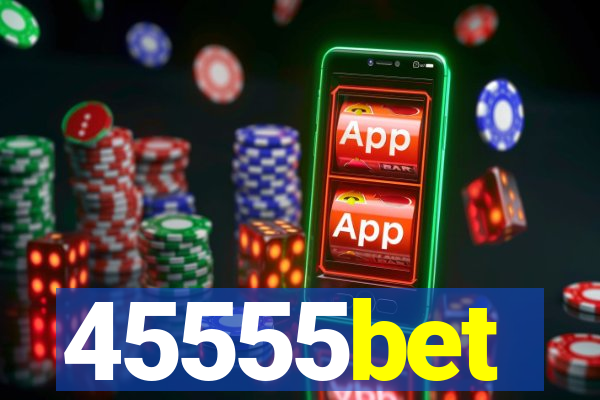 45555bet