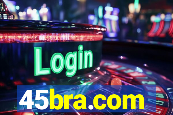 45bra.com