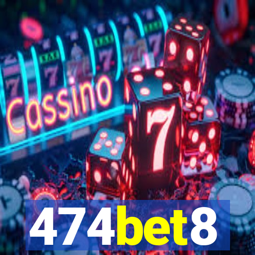 474bet8