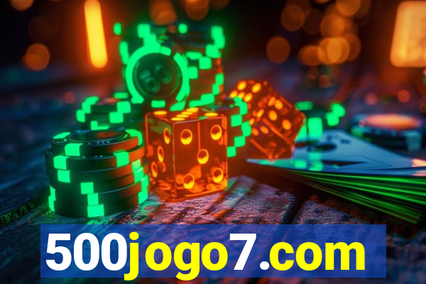 500jogo7.com