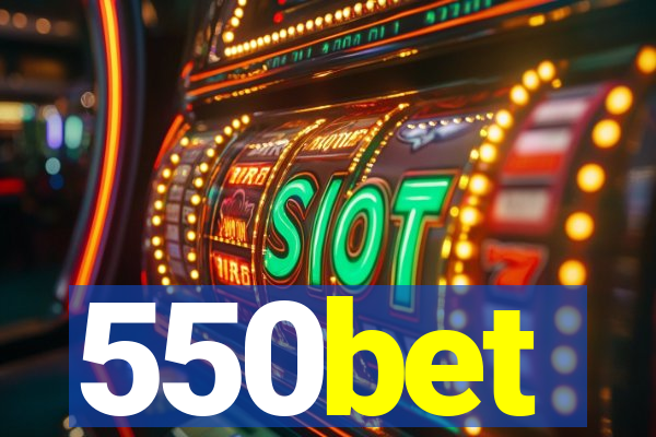 550bet