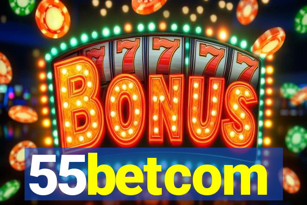55betcom