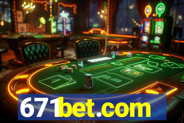671bet.com
