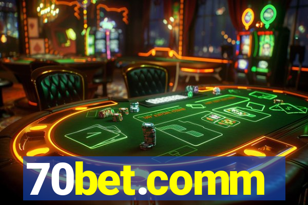 70bet.comm