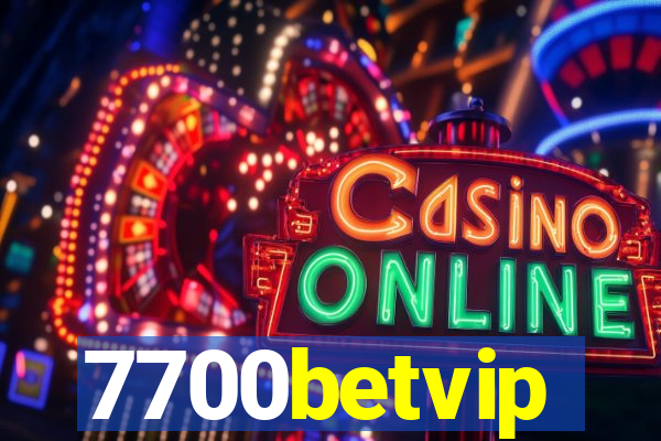 7700betvip