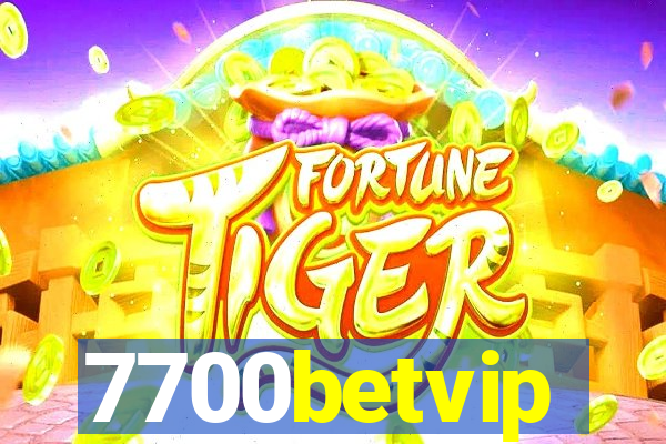 7700betvip