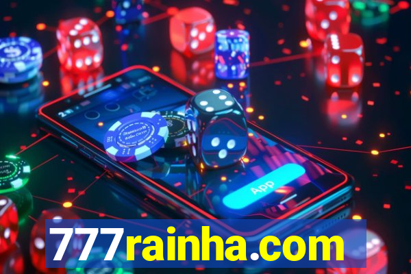 777rainha.com