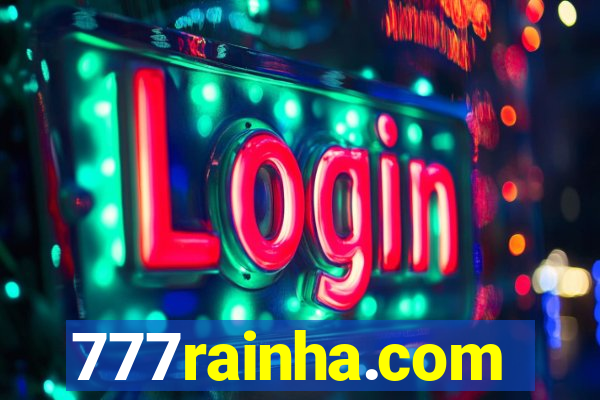 777rainha.com
