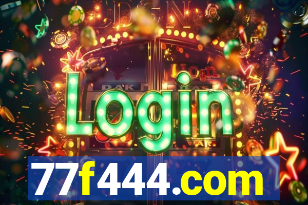 77f444.com
