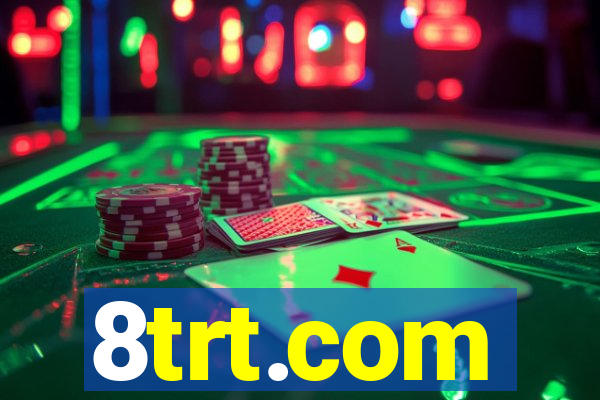 8trt.com
