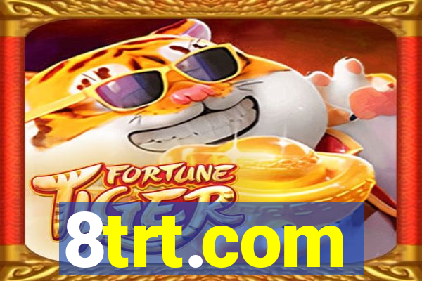 8trt.com