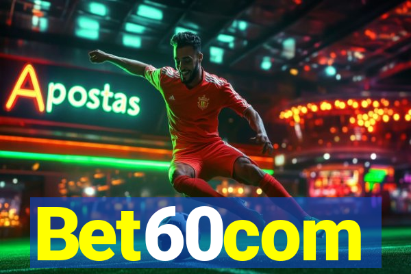 Bet60com