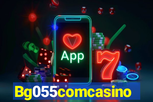 Bg055comcasino
