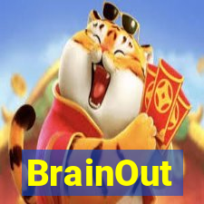 BrainOut