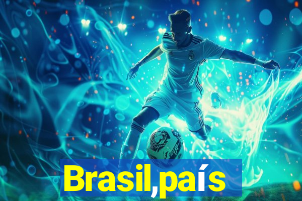 Brasil,país