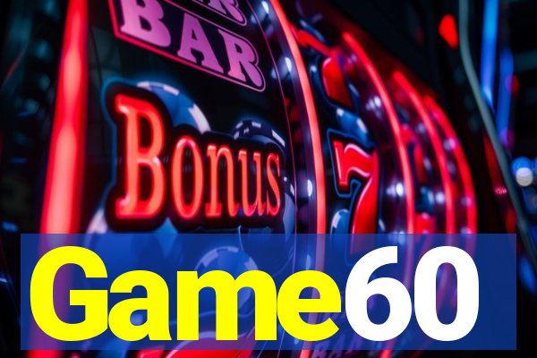 Game60