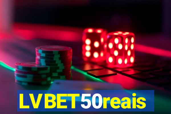 LVBET50reais
