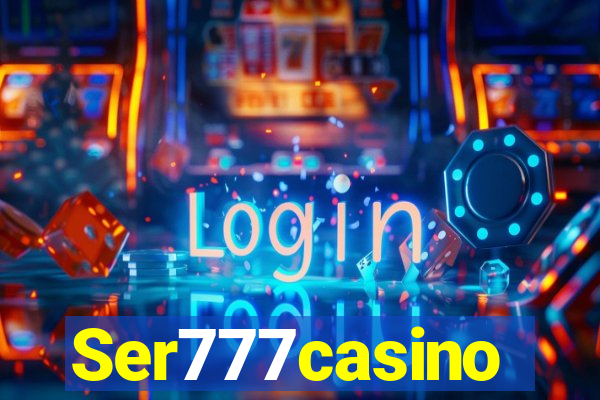 Ser777casino