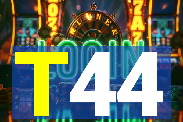 T44