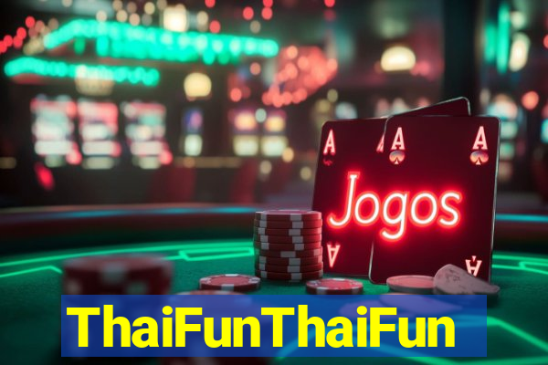 ThaiFunThaiFun