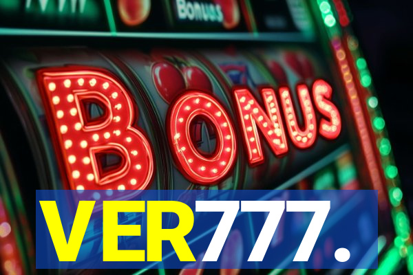 VER777.