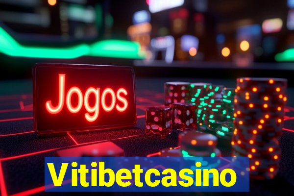 Vitibetcasino