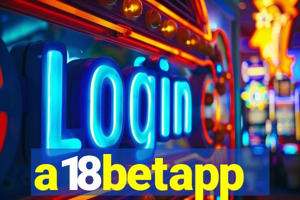 a18betapp