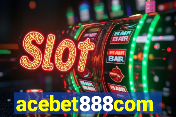 acebet888com