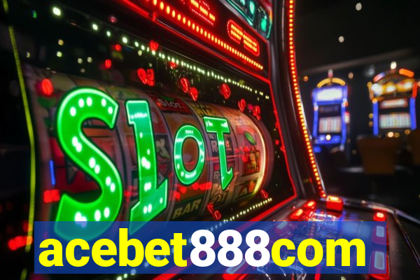 acebet888com