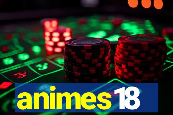 animes18