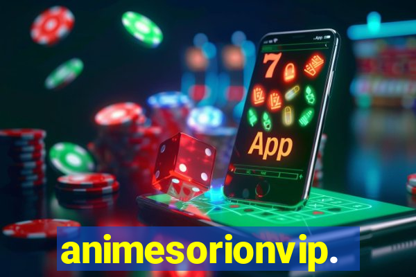 animesorionvip.net