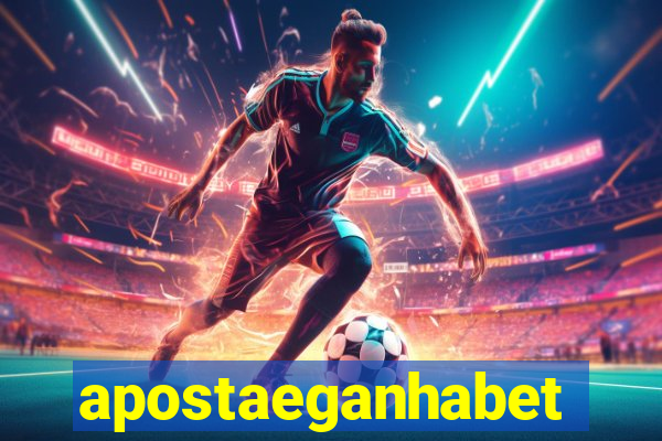 apostaeganhabet