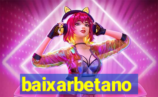 baixarbetano