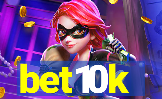 bet10k