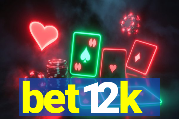 bet12k