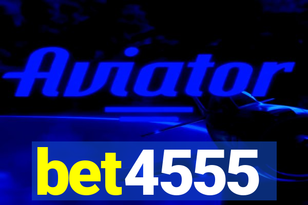 bet4555