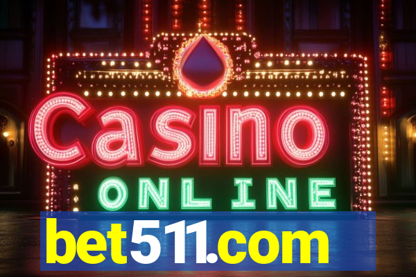 bet511.com
