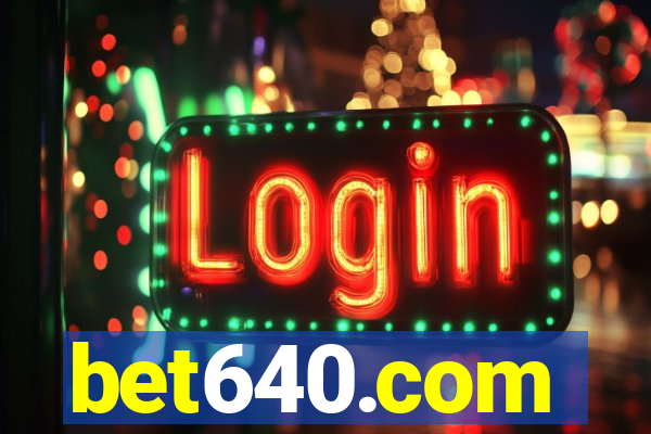 bet640.com