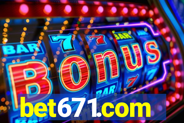 bet671.com
