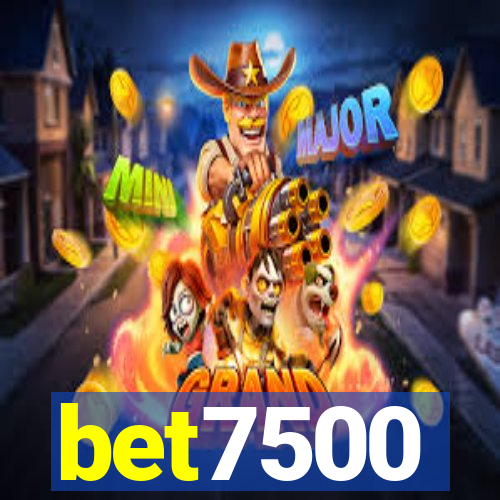 bet7500