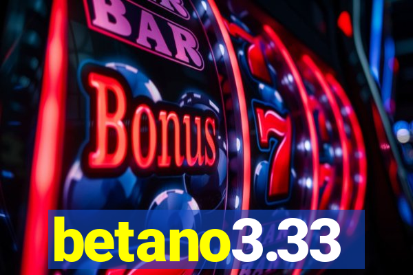 betano3.33