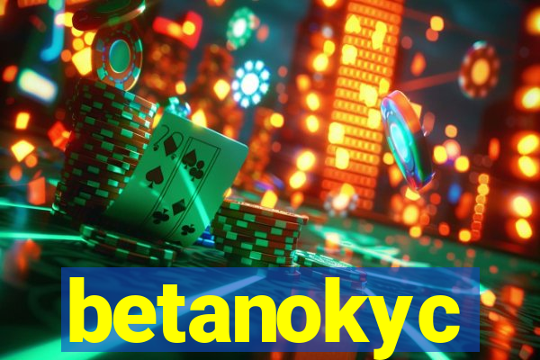 betanokyc