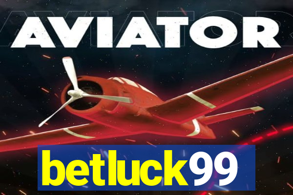 betluck99