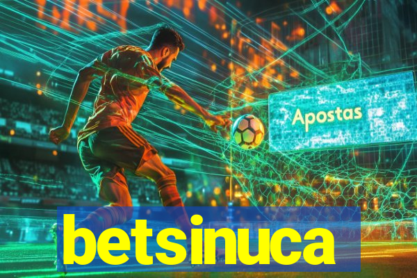 betsinuca