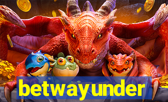 betwayunder