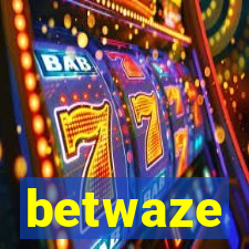 betwaze