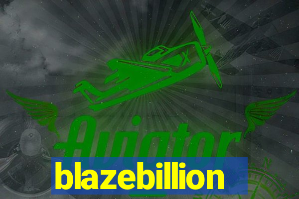 blazebillion