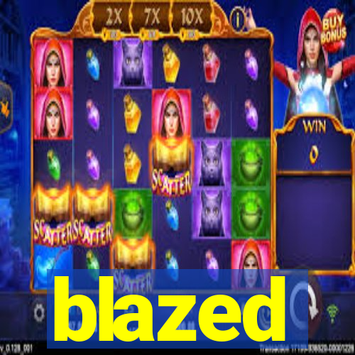 blazed