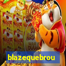 blazequebrou