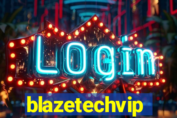 blazetechvip
